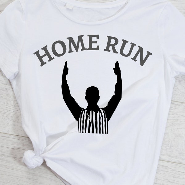 Super Bowl Touchdown Home Run SVG, PNG file, Football Super Bowl Sunday Funny Home Run Touchdown Referee digital file