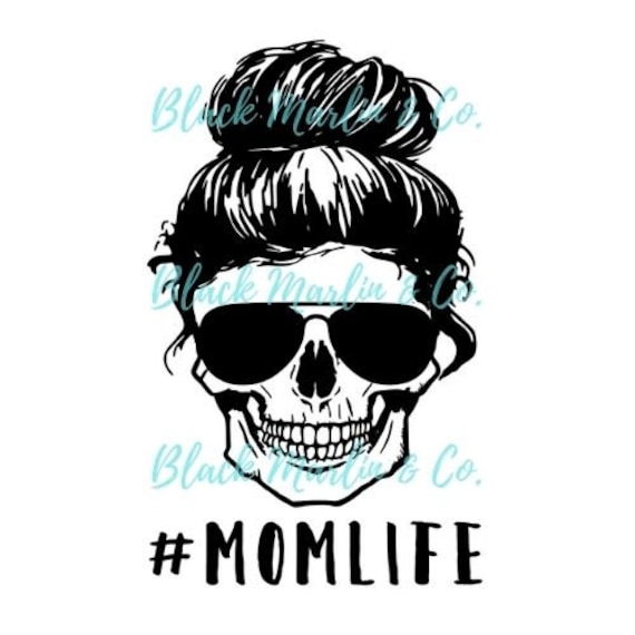 Download Mom Life Skull Svg Etsy