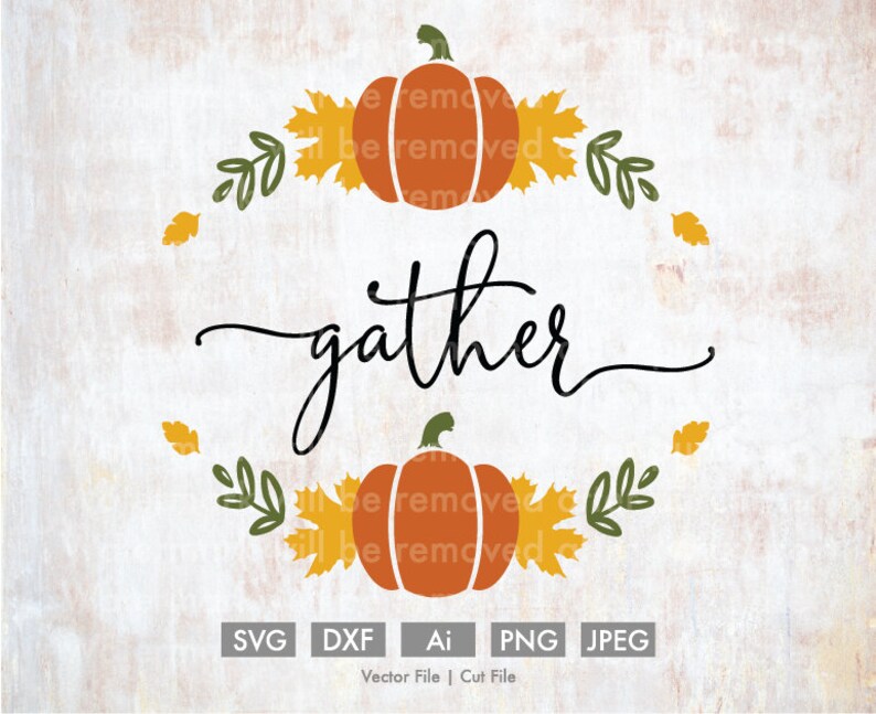 Download Gather SVG Fall Cricut Cut File Rustic Sublimation Clip ...