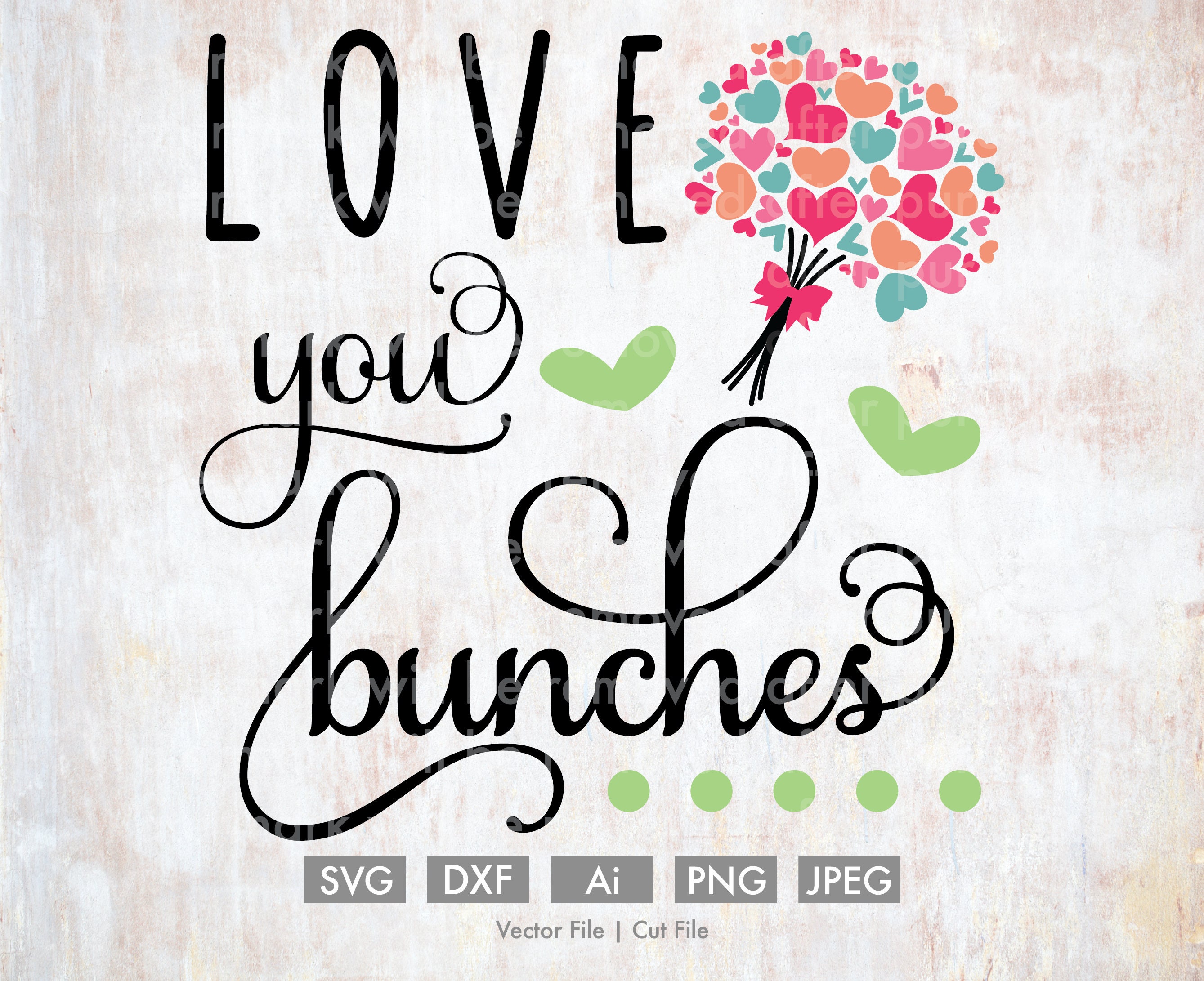 Love You Bunches Bouquet Cortar Archivo/Vector Silueta Etsy España