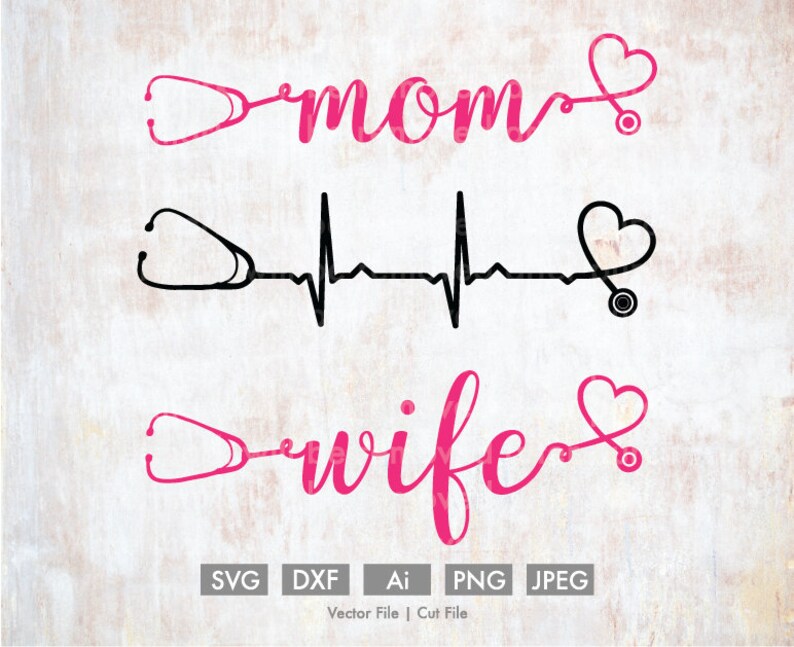 Download Nurse Mom Wife Stethoscope svg Cut File/Vector Silhouette ...
