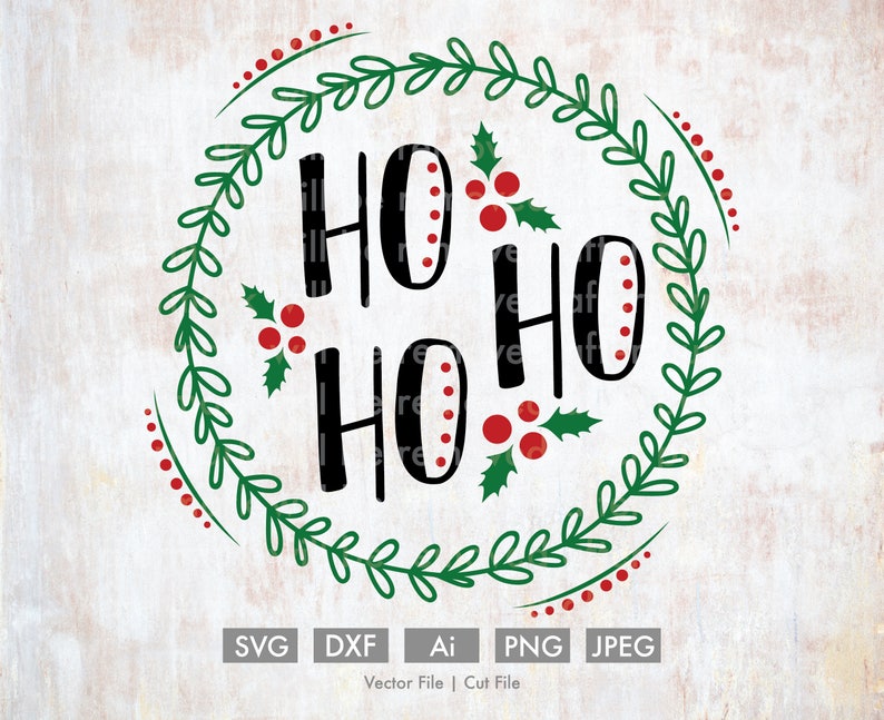 Download Ho Ho Ho Christmas Svg Cut File/Vector Silhouette Cricut ...