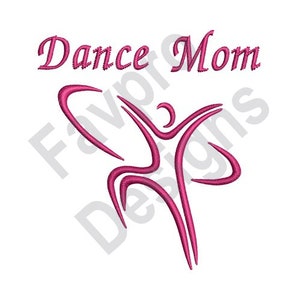 Dance Mom - Machine Embroidery Design