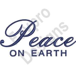 May include: A blue cursive font design that reads "Peace on Earth".