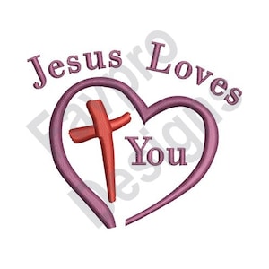 Jesus Loves You - Machine Embroidery Design