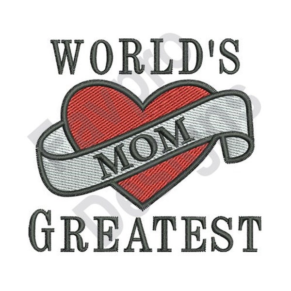 Greatest Mom - Machine Embroidery Design