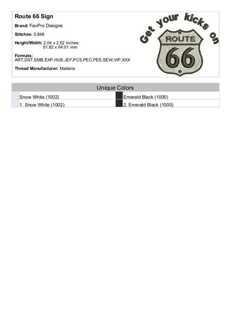 May include: Route 66 sign embroidery design with the text "Get your kicks on" and "Route 66" in a black and white color scheme. The design is 2.04 inches by 2.52 inches and requires 5,848 stitches.