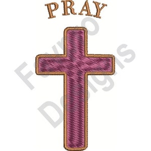 Pray Cross - Machine Embroidery Design