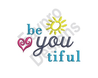 Be Beautiful Embroidery Design – Heart, Sun (Digital Download)