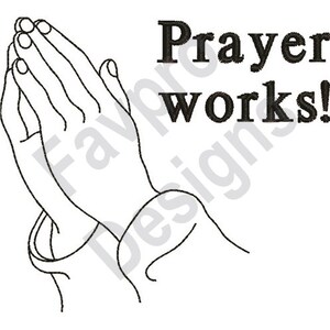 Könnte beinhalten: Schwarz-weiße Strichzeichnung von betenden Händen mit dem Schriftzug "Prayer works!" in fetter Schrift. Das Bild befindet sich auf weißem Hintergrund und eignet sich für religiöse oder inspirierende Designs.