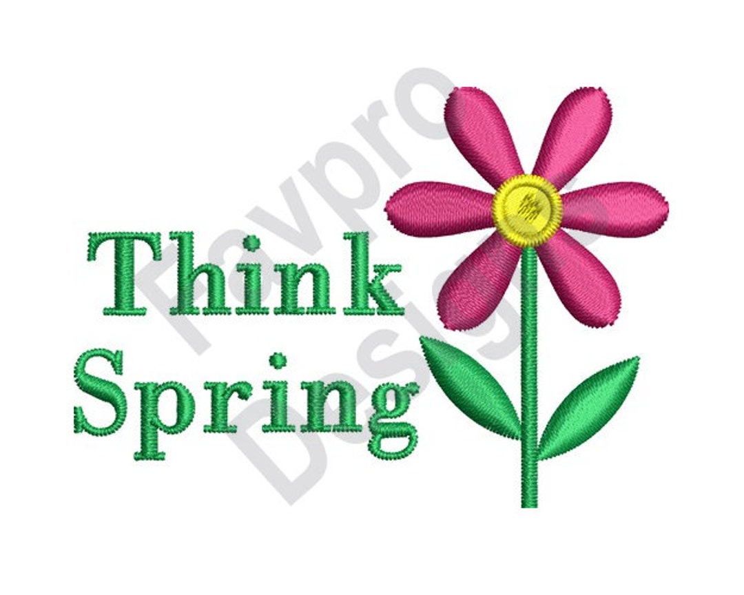 Think Spring Cover Think Spring - Machine Embroidery Design - Etsy