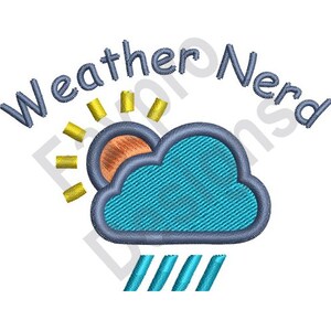 以下が含まれることがあります： 「Weather Nerd」の文字と天気のグラフィックが刺繍されたデザイン。グラフィックには、ターコイズ色の雲、オレンジ色の太陽、黄色の太陽光線、青い雨が含まれています。テキストとアウトラインは濃い青色です。