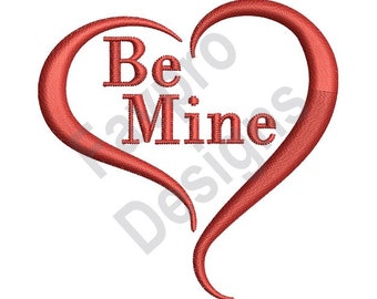 Be Mine - Machine Embroidery Design