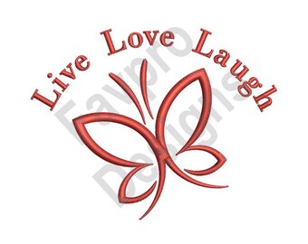 Live Love Laugh Butterfly - Maschine Stickerei-Design