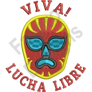 Viva Lucha Libre - Machine Embroidery Design
