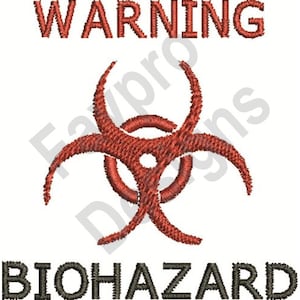 Warning Biohazard - Machine Embroidery Design