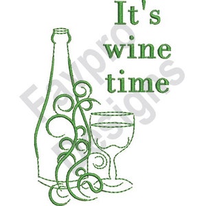 Its Wine Time - Machine Embroidery Design