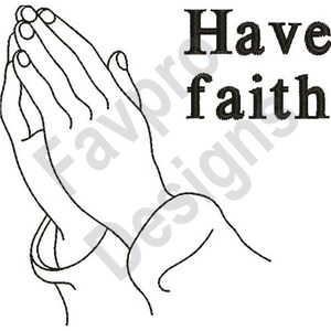 Könnte beinhalten: Schwarz-weiße Strichzeichnung von zwei zum Gebet gefalteten Händen. Die Worte „Have faith“ stehen in fetter, schwarzer Schrift über den Händen. Das Bild hat ein einfaches, klares Design.