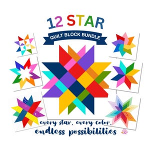 May include: A 12 Star Quilt Block Bundle digital graphic featuring a large central multi-colored star surrounded by six smaller star designs. The text reads 12 STAR QUILT BLOCK BUNDLE and every star, every color, endless possibilities in blue.