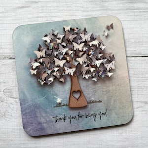 PRINTED (Not 3D) Individual Thank you Coaster, Butterfly Tree Drinks Mat, Thank You For Being You, Cork Backed Coaster
