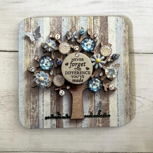 PRINTED Individual Self Esteem Quote Coaster, Thank You For Making A Difference, You Can Do Anything, Hugs Quote Coaster, Cork Backed Mat