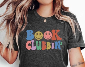 Book Clubbin' Reading Shirt, Customizable Literary Book Club Group Shirt, Librarian Teacher, Book Nerd, Bookworm, Literature Book Lover Gift