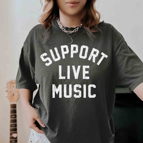 Support Live Music Grunge-Look Comfort Colors Shirt, Rock Pop Country Festival Concert Tee, Music Gift For Musicians Artists & Music Lovers