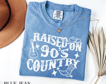 Raised On 90's Country Comfort Colors Shirt | Country Concert Tee