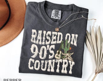 Raised On 90's Country Comfort Colors Tee | Western Boho Nashville Trip