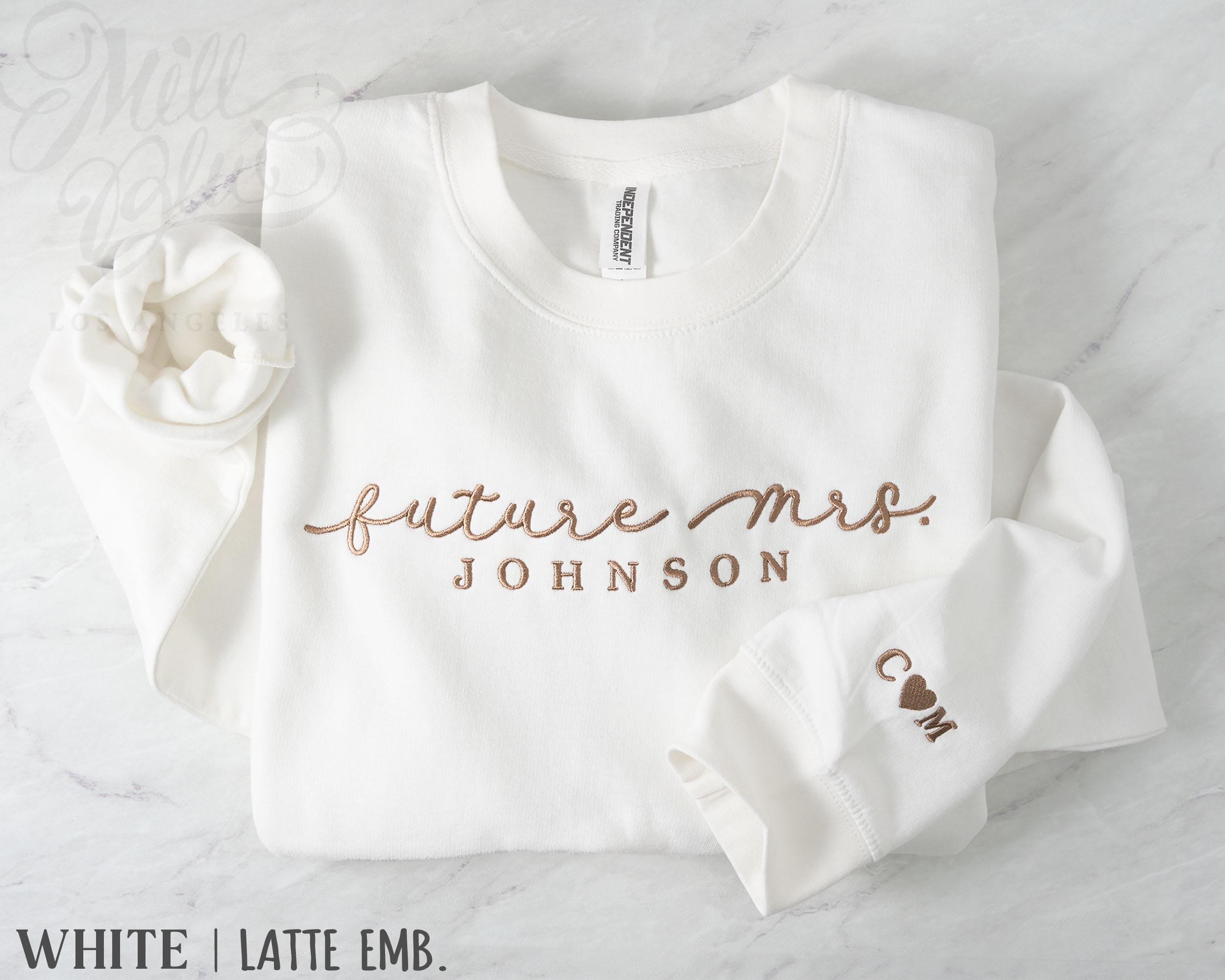 Custom Future Mrs Embroidered Sweatshirt with Last Name & Couple Initials I Wedding Announcement I Engagement Proposal Gift for Brides-to-Be