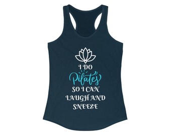 Lustiges Pilates Racerback Tank, Lachen und Niesen, Geschenk für Sie