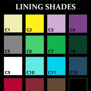 May include: A chart showing 16 different cotton lining shades, labeled C1 through C16. The shades include cream, yellow, lavender, purple, gray, green, white, turquoise, blue, navy, red, maroon, brown, and black.