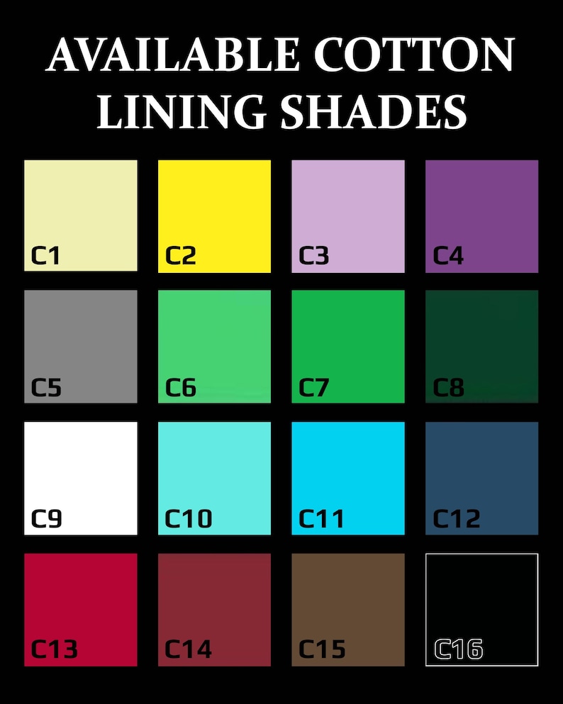 May include: A chart showing 16 different cotton lining shades, labeled C1 through C16. The shades include cream, yellow, lavender, purple, gray, green, white, turquoise, blue, navy, red, maroon, brown, and black.
