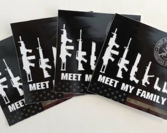2nd Amendment ...Stickers 4 Gun Decals..../"MEET MY FAMILY/" ..