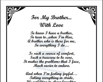 For My Brother With Love,  DIGITAL DOWNLOAD, Brother Poem Verse Saying Print, Love My Brother, Brother&#39;s  50th 60th 70th 80th 90th Birthday,