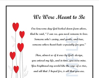 We Were Meant To Be,  DIGITAL DOWNLOAD, Love Poems, Valentine Poems, Valentine Gifts, Husband Gifts, Wife Gifts, Boyfriend Gifts,