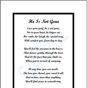 Sympathy Poem, He Is Not Gone, DIGITAL DOWNLOAD, Loss of a Father, Loss of a Husband, Loss of a Brother, Memorial Poem, Memorial Gift Print