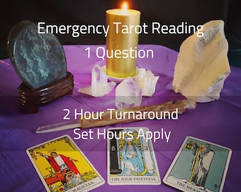 Emergency Tarot Reading, 2 hour turnaround, Fast and Accurate delivered to email, Same day. Urgent Rush.