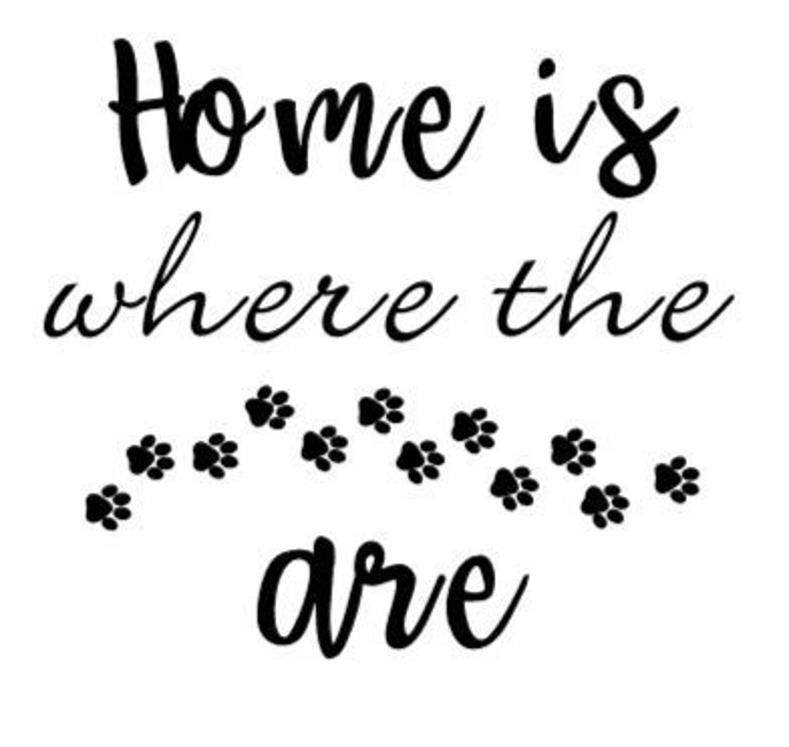 Home is where the paws are Vinyl Sticker Etsy