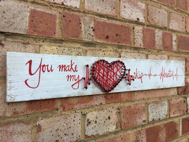 You Make My Heart Skip A Beat Quotes Love Quote Sign You make my heart skip a beat | Etsy