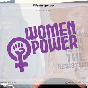 Plotterdatei mit Frauenpower Women Power DXF Silhouette PNG Plotten für Schneidplotter SVG Applizieren oder Stencil feminismus feminin rebel