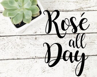 Slay all day svg、Rosé all day png、Rosé all day dfx、Rosé all day、Rosé all day cricut、Rosé all day カット ファイル、Rosé シルエット、Rosé svg