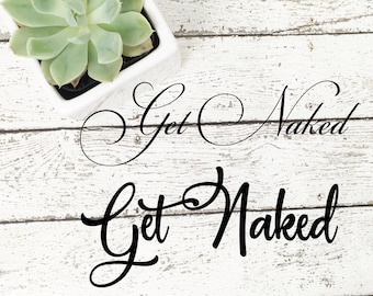 Get Naked svg, Get Naked png, Get Naked dfx, Get Naked ai, Get Naked cut file, Get Naked cricut, Get Naked design, Get Naked silhouette