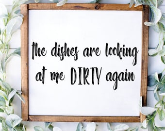 the dishes are looking at me dirty again, funny kitchen svg, farmhouse svg, farm housecricut, farmhouse cut file, kitchen cut file, dishes
