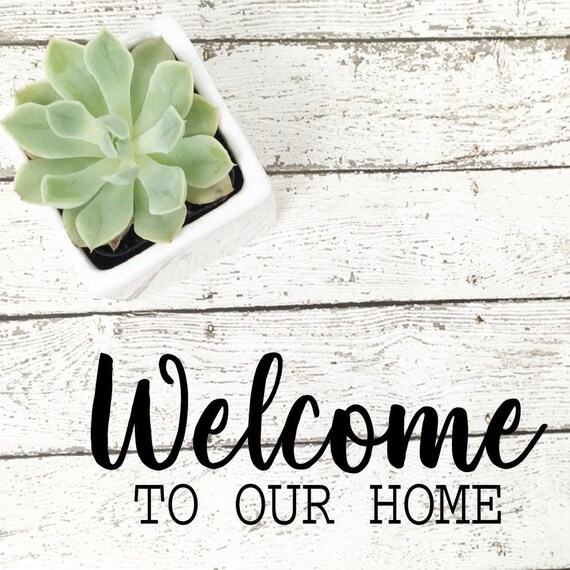 Download Free Welcome To Our Home Welcome Svg Welcome To Our Home Png Etsy SVG Cut Files