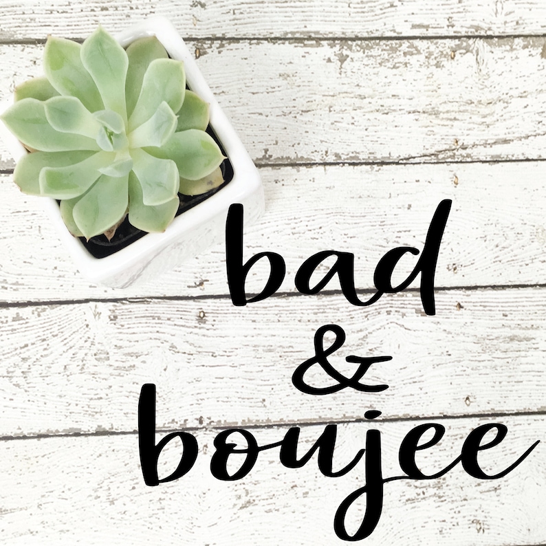 Download Bad and Boujee Bad & boujee svg boujee svg boujee png | Etsy