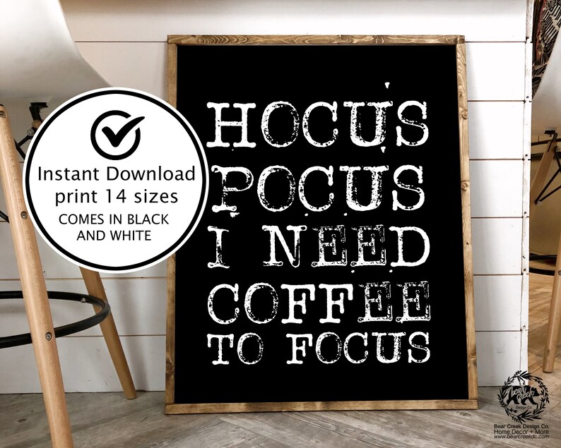 Hocus Pocus I Need Coffee to Focus Printable Halloween Sign Fall Decor Coffee Sign Coffee Bar Sign Decor Farmhouse Halloween Decor Kitchen image 2