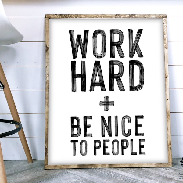 Work Hard and Be Nice to People - Etsy