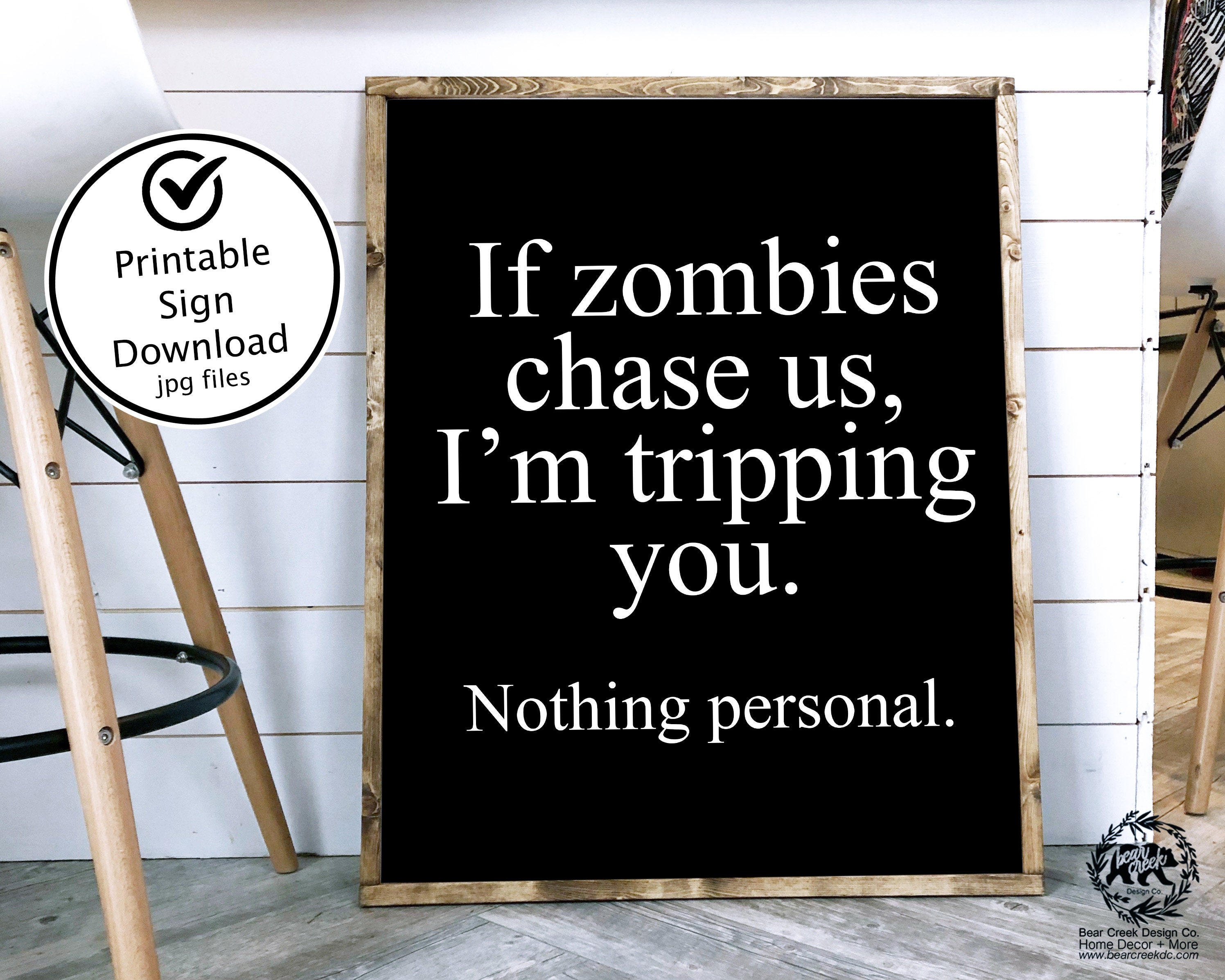 If Zombies Chase Us I'm Tripping You Sign Zombie Sign - Etsy