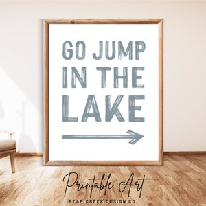Lake House Decor Print: Go Jump in the Lake Nautical Sign (Digital Download)